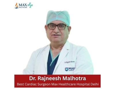 Dr. Rajneesh Malhotra Top Cardiac Surgeon in India