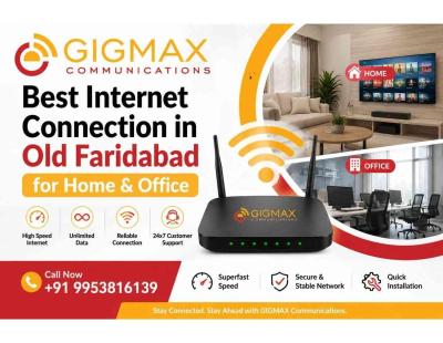 Best Internet Connection in Old Faridabad for Home & Office GIGMAX