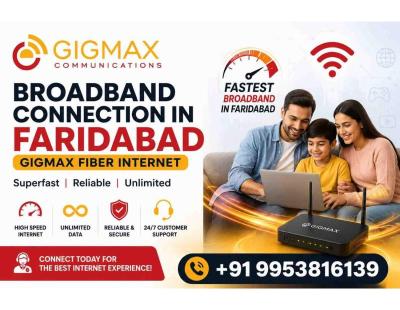 Broadband Connection in Faridabad | GIGMAX Fiber Internet