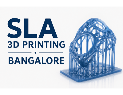 SLA 3D Printing Bangalore – High-Precision Resin Prototyping & Manufacturing Services