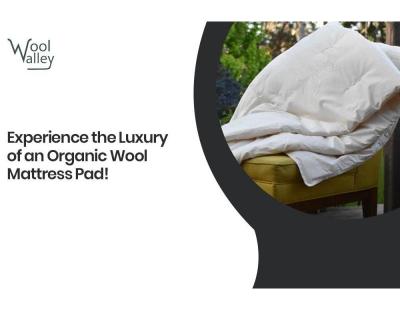 Enjoy Natural Comfort with Organic Wool Mattress Pad From Wool Valley