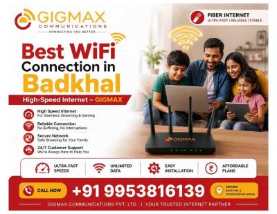 Best WiFi Connection in Badkhal | High-Speed Internet – GIGMAX