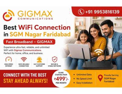 Best wifi connection in sgm nagar faridabad | Fast Broadband – GIGMAX