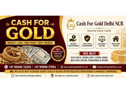 Cash For Gold In Delhi for Jewellery, Coins and Gold Bars