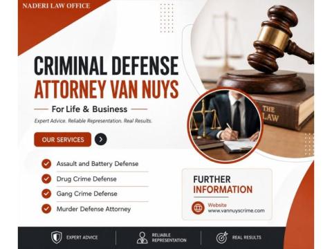 Why Local Experience Matters When Choosing a Criminal Defense Attorney in Van Nuys ?