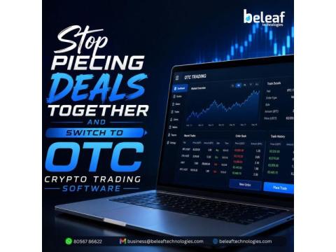 STOP PIECING DEALS TOGETHER AND SWITCH TO OTC CRYPTO TRADING SOFTWARE