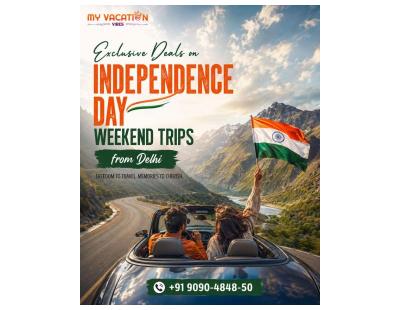 Exclusive Deals on Independence Day Weekend Trips from Delhi – +91 9090-4848-50