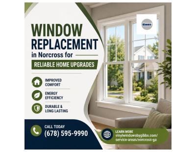 Window Replacement in Norcross for Reliable Home Upgrades