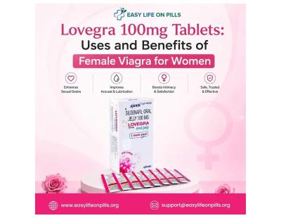 Lovegra 100mg Tablets: Uses and Benefits of Female Viagra for Women