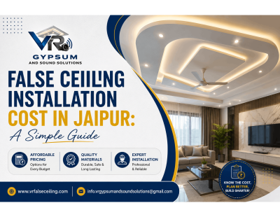 False Ceiling Installation Cost in Jaipur: A Simple Guide