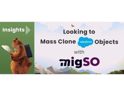 Clone Salesforce Objects- MigSO