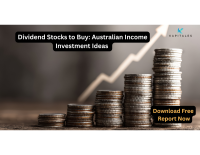 Dividend Stocks to Buy: Australian Income Investment Ideas