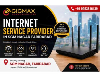 Internet Service Provider in SGM Nagar Faridabad | GIGMAX