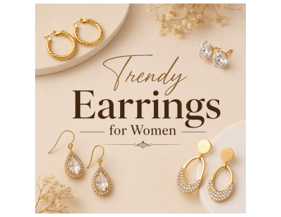 Trendy Earrings for Women – Elegant Styles to Elevate Your Look
