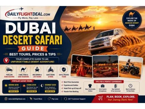 Dubai Desert Safari Guide 2026: Tours, Prices & Essential Travel Tips