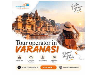 Tour Operator in Varanasi for Memorable Travel Experiences