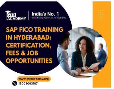 SAP FICO Training in Hyderabad: Certification, Fees & Job Opportunities