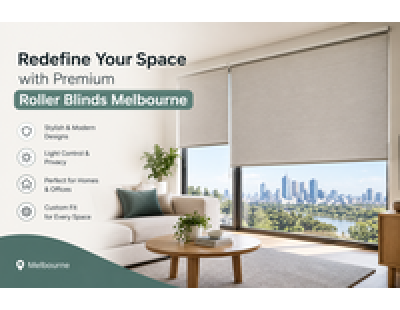Redefine Your Space with Premium Roller Blinds Melbourne