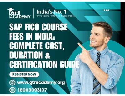 SAP FICO Course Fees in India: Complete Cost, Duration & Certification Guide