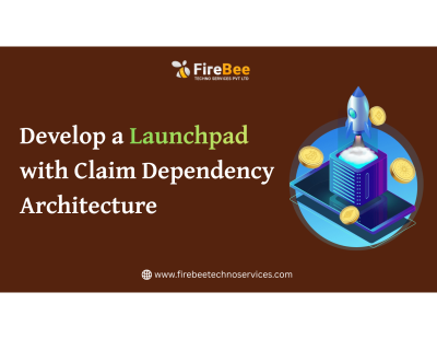 Develop a Launchpad with Claim Dependency Architecture