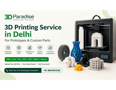 3D Printing Service in Delhi for Prototypes & Custom Parts