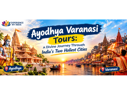 Ayodhya Varanasi Tours: A Divine Journey Through India's Two Holiest Cities
