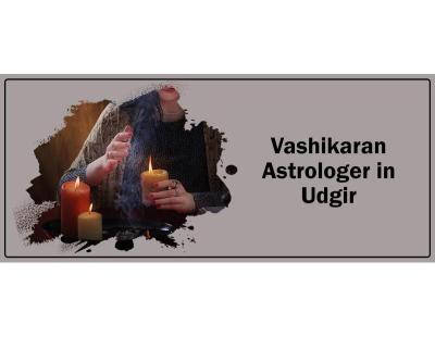 Vashikaran Astrologer in Udgir