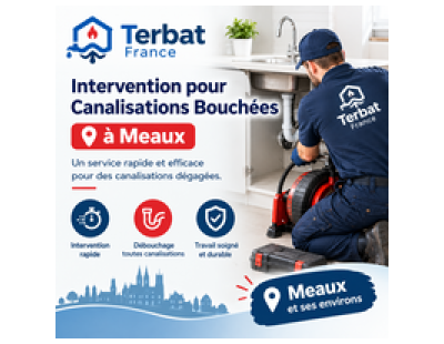 Intervention pour Canalisations Bouchées à Meaux | Terbat France