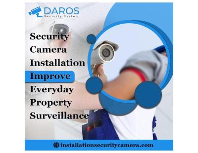 Security Camera Installation: Improve Everyday Property Surveillance