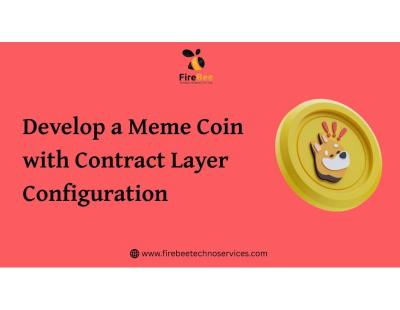 Develop a Meme Coin with Contract Layer Configuration