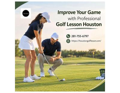 Improve Your Game with Professional Golf Lesson Houston
