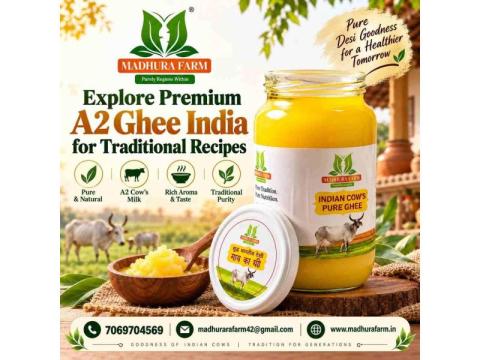 Explore Premium A2 Ghee India for Traditional Recipes