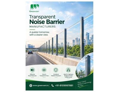 Transparent Noise Barrier Manufacturers for Clear Acoustic Protection