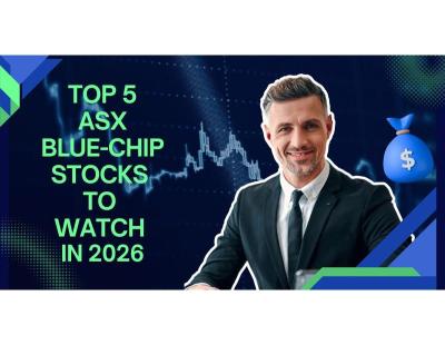 Top 5 ASX Blue-Chip Stocks to Watch in 2026