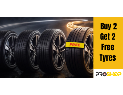 Buy 2 Get 2 Free Tyres | Unbeatable Tyre Deals | ProShop