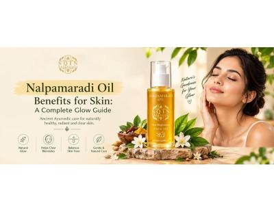 Nalpamaradi Oil Benefits for Skin: Complete Glow Guide