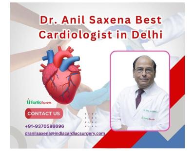 Dr. Anil Saxena Best Cardiologist in Delhi