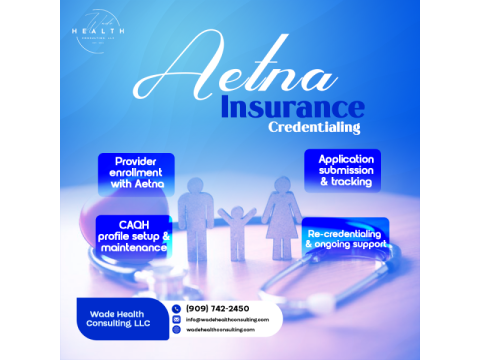 Wade Health Consulting, LLC - Aetna insurance credentialing