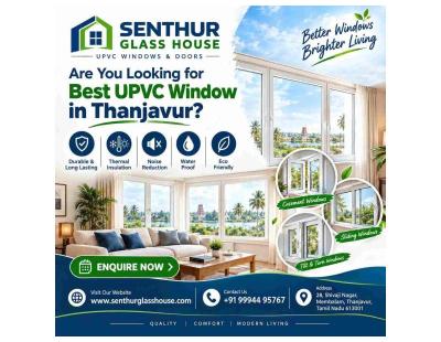 How to Choose a Quality UPVC Window in Thanjavur?