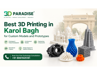 Best 3D Printing in Karol Bagh for Custom Models and Prototypes