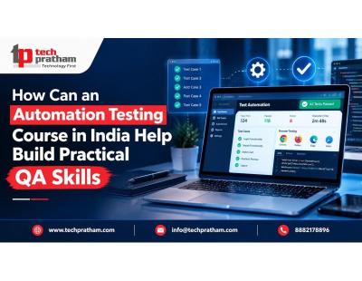 How Can an Automation Testing Course in India Help Build Practical QA Skills