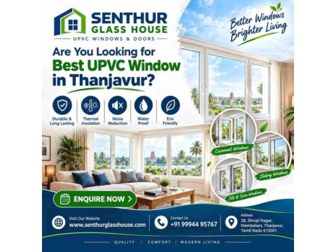 Benefits of Installing UPVC Windows in Thanjavur Homes