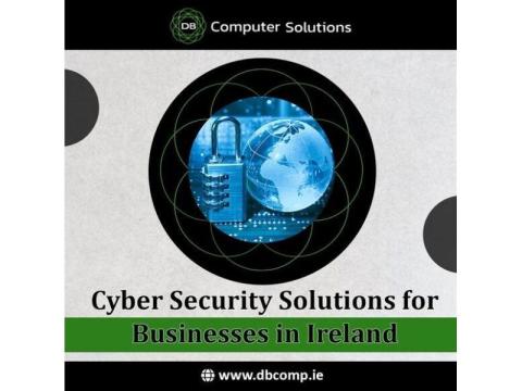 Cyber Security Solutions for Businesses in Ireland