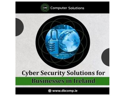 Cyber Security Solutions for Businesses in Ireland