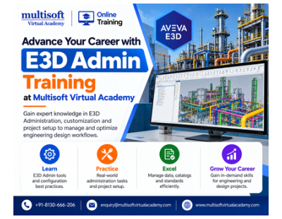 Advance Your Career with E3D Admin Training at Multisoft Virtual Academy