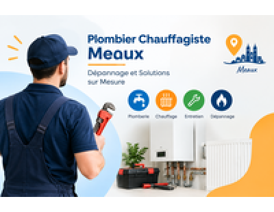 Plombier Chauffagiste Meaux – Dépannage et Solutions sur Mesure