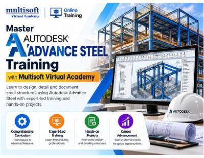 Master Autodesk Advance Steel Training with Multisoft Virtual Academy
