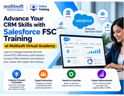 Advance Your CRM Skills with Salesforce FSC Training at Multisoft Virtual Academy