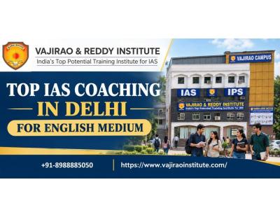 Top IAS Coaching in Delhi for English Medium Vajirao and Reddy Institute