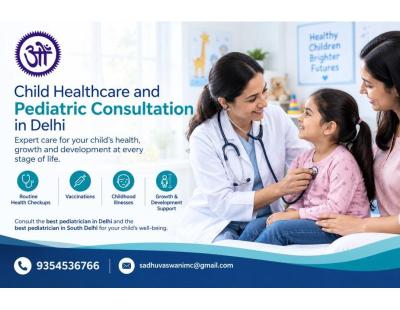 Child Healthcare and Pediatric Consultation in Delhi